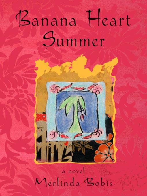 Title details for Banana Heart Summer by Merlinda Bobis - Available